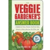 The Veggie Gardeners Answer Book